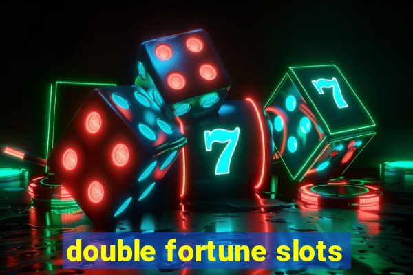 double fortune slots